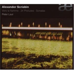 Peter Laul - Vers la Flamme/24 Preludes  CD